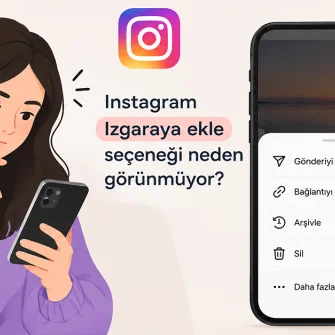 Instagram Izgaraya ekle seçeneği neden görünmüyor?