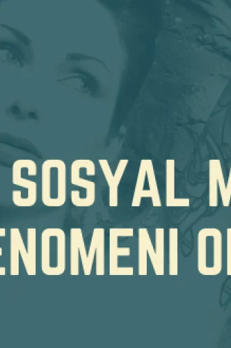 Sosyal Medya Fenomeni Olmak 