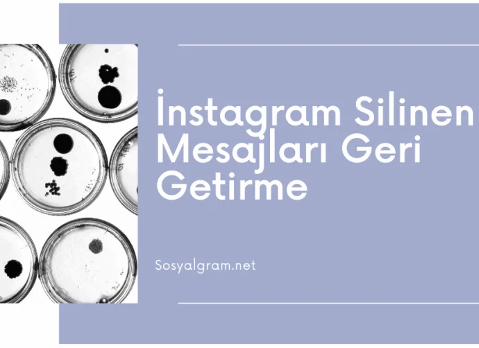 İnstagram Silinen Mesajları Geri Getirme