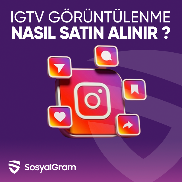 Instagram IGTV İzlenme  Nasıl Satın Alınır?
