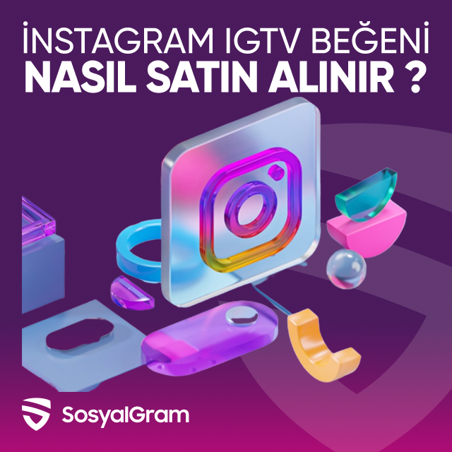 Instagram IGTV Beğeni  Nasıl Satın Alınır?