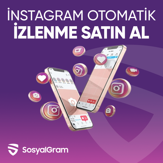 instagram otomatik izlenme satın al