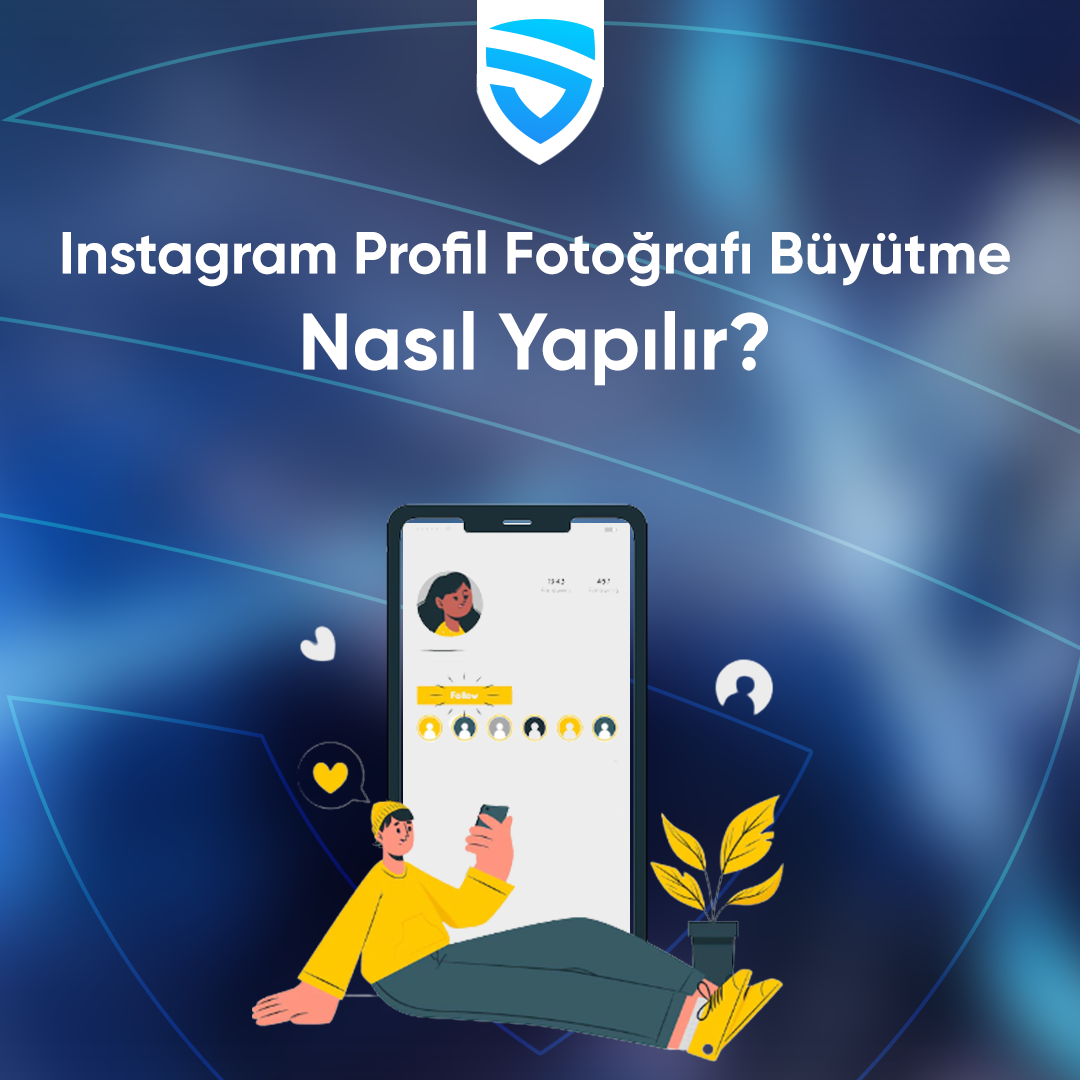 İnstagram Profil Fotoğrafı Büyütme Nasıl Yapılır?