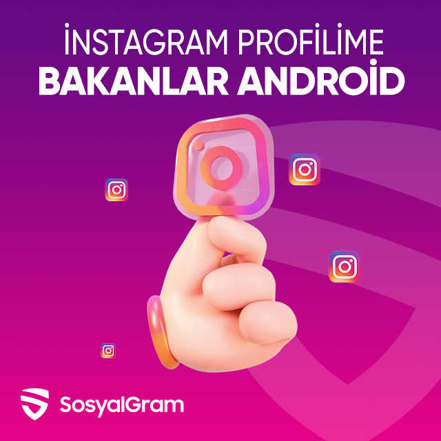 instagram profilime bakanlar android