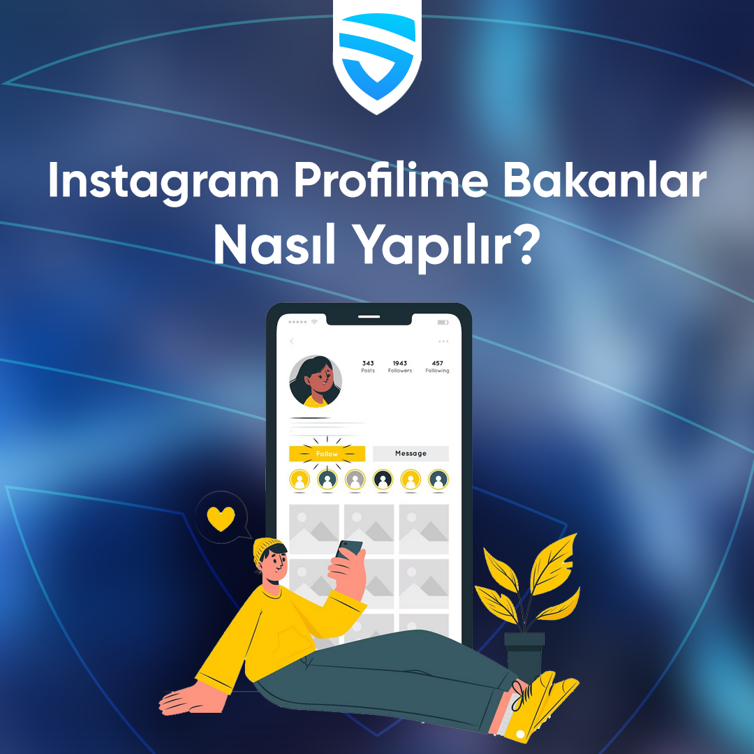 Instagram Profilime Bakanlar Nasıl Yapılır?
