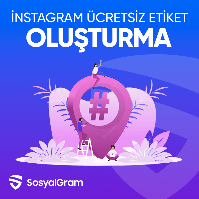 instagram ücretsiz etiket oluşturma