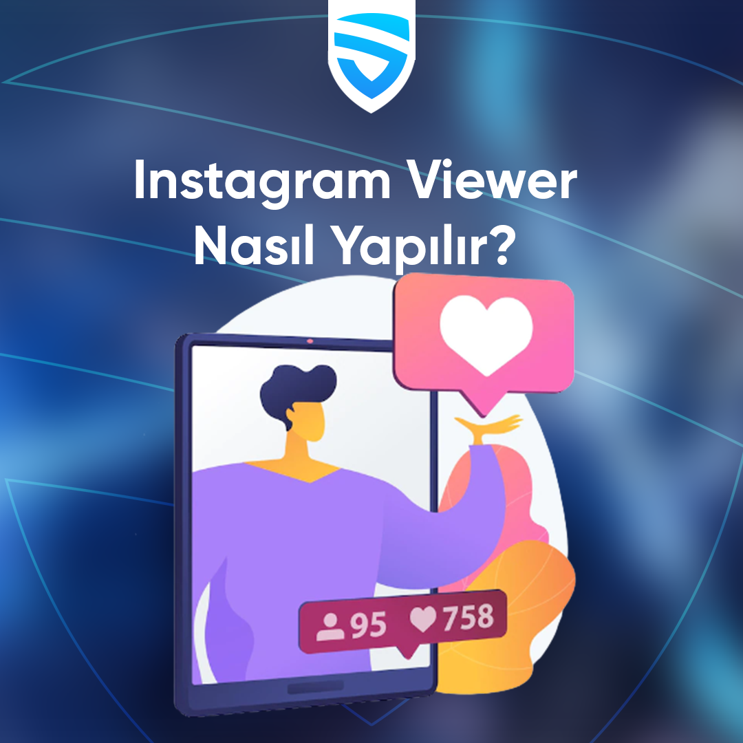 Instagram Viewer Nasıl Yapılır?