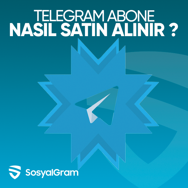 Telegram Abone  Nasıl Satın Alınır?