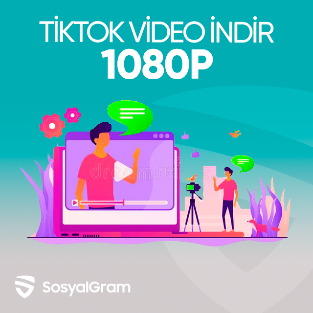 tiktok video indir 1080p