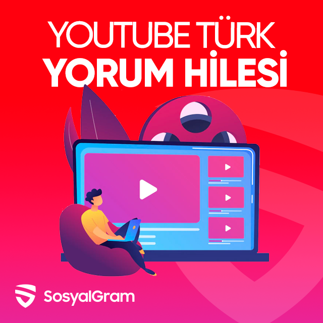 youtube türk yorum hilesi
